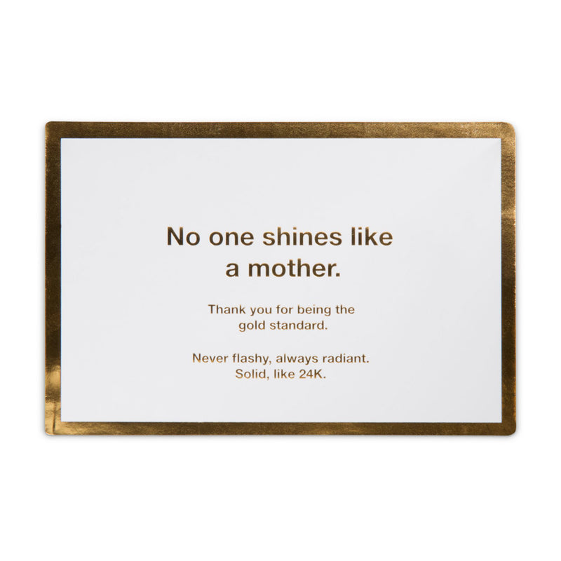 Gold-trim quote card reading 'No one shines like a mother.'